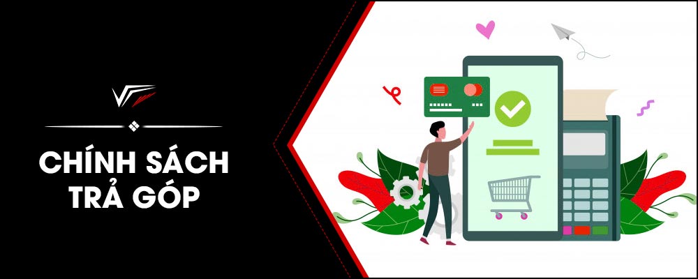 Chính Sách Trả Góp