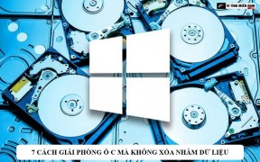 7 cách giải phóng ổ C mà không xóa nhầm dữ liệu